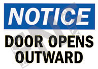 Notice ÃƒÂ¢Ã¢â€šÂ¬Ã¢â‚¬Å“ Door opens outward